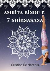 Amrita Bindu e 7 Headstands