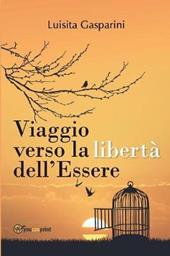 Viaggio verso la libertà dell'essere