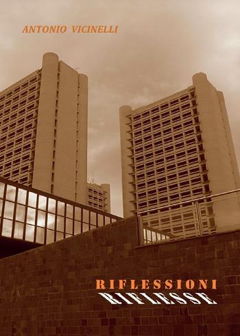 Riflessioni riflesse - Antonio Vicinelli - Libro Youcanprint 2017, Youcanprint Self-Publishing | Libraccio.it