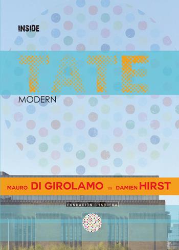Inside Tate Modern - Mauro Di Girolamo - Libro Youcanprint 2017, Youcanprint Self-Publishing | Libraccio.it