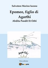 Epomeo, figlio di Agarthi. Abdita pandit et orbi