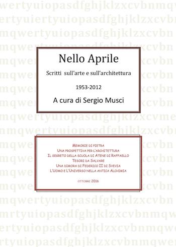 Nello Aprile, scritti di arte e architettura 1953-2012 - Sergio Musci - Libro Youcanprint 2017, Youcanprint Self-Publishing | Libraccio.it