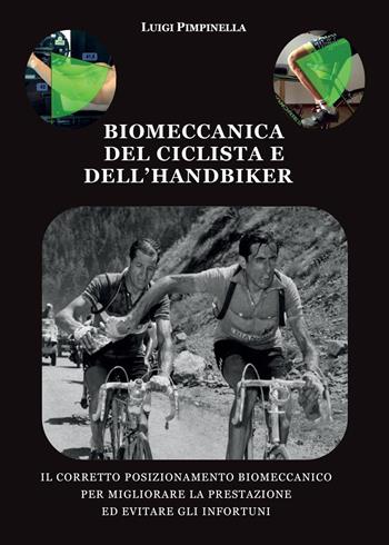 Biomeccanica del ciclista e dell'handbiker - Luigi Pimpinella - Libro Youcanprint 2017, Youcanprint Self-Publishing | Libraccio.it