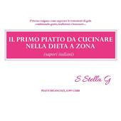 Il primo piatto da cucinare nella dieta a zona (sapori italiani)