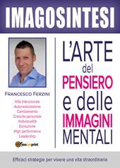 Imagosintesi. L'arte del pensiero e delle immagini mentali