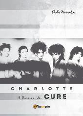 Charlotte: Il fascino dei Cure