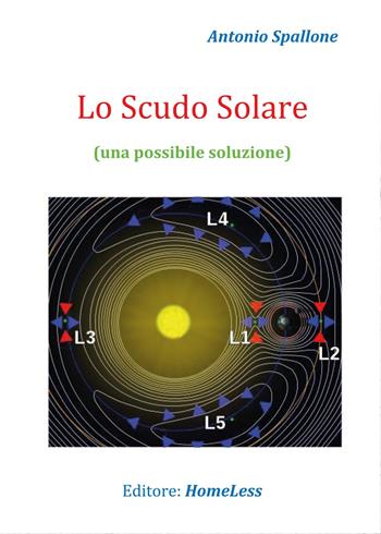 Lo scudo solare - Antonio Spallone - Libro Youcanprint 2017, Youcanprint Self-Publishing | Libraccio.it