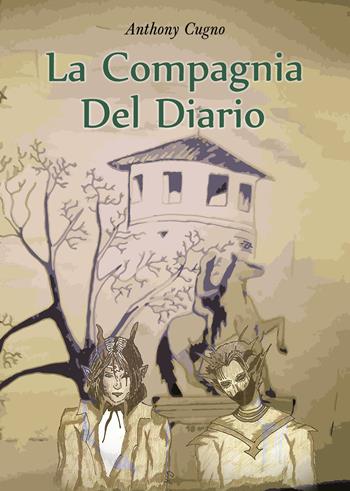 La compagnia del diario - Anthony Cugno - Libro Youcanprint 2017, Youcanprint Self-Publishing | Libraccio.it