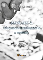 Manuale di educazione sentimentale e sessuale a uso degli insegnanti e degli alunni delle scuole primarie