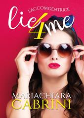 L' accomodatrice. Lie4me