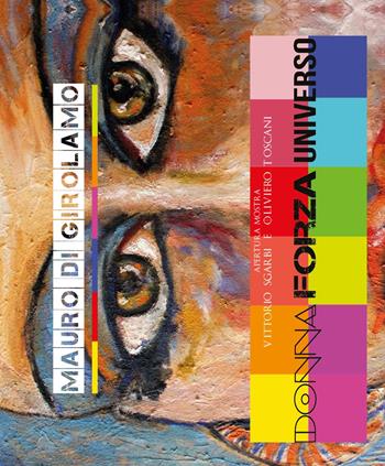 Donna Forza Universo - Mauro Di Girolamo - Libro Youcanprint 2017, Youcanprint Self-Publishing | Libraccio.it