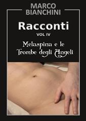 Racconti. Melaspina e le trombe degli angeli. Vol. 4