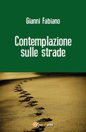 Contemplazione sulle strade