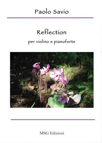 Reflection. Per violino e pianoforte - Paolo Savio - Libro Youcanprint 2017, Youcanprint Self-Publishing | Libraccio.it