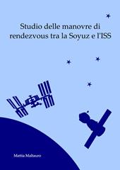 Studio delle manovre di rendezvous tra la Soyuz e l'ISS