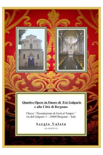 Quattro opere in onore di fra' Galgario e alla città di Bergamo - Sergio Valota - Libro Youcanprint 2017, Youcanprint Self-Publishing | Libraccio.it