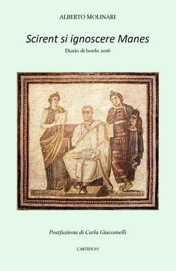 Scirent si ignoscere Manes - Alberto Molinari - Libro Youcanprint 2017, Youcanprint Self-Publishing | Libraccio.it