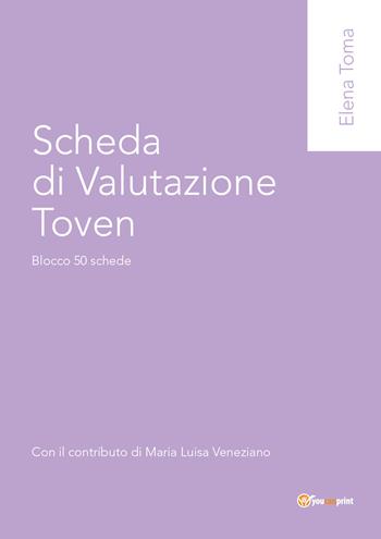 Scheda di valutazione Toven. Blocco 50 schede - Elena Toma - Libro Youcanprint 2017, Youcanprint Self-Publishing | Libraccio.it
