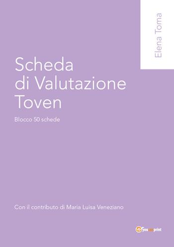 Scheda di valutazione Toven. Blocco 50 schede - Elena Toma - Libro Youcanprint 2017, Youcanprint Self-Publishing | Libraccio.it