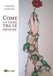 Come un fiore tra le ortiche