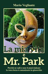 La mia vita e Mr Park