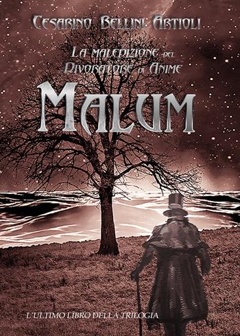 Malum. La maledizione del divoratore di anime. Vol. 3 - Cesarino Bellini Artioli - Libro Youcanprint 2017, Youcanprint Self-Publishing | Libraccio.it