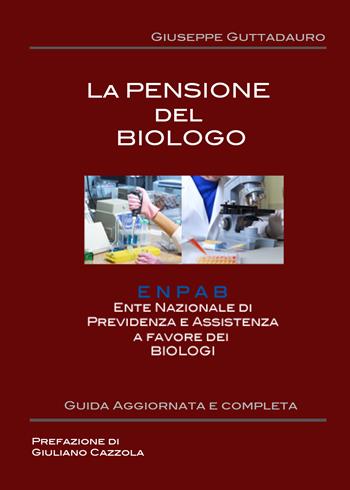 La pensione del biologo - Giuseppe Guttadauro - Libro Youcanprint 2017, Youcanprint Self-Publishing | Libraccio.it