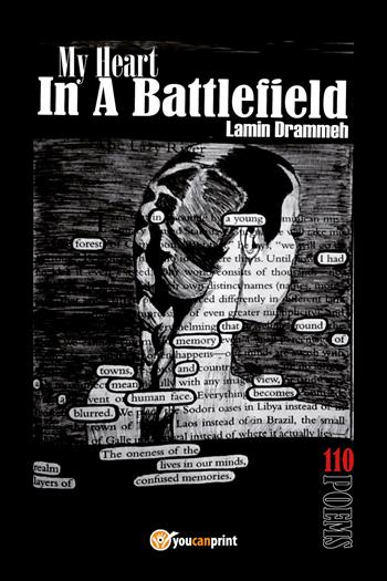 My heart in a battlefield - Lamin Drammeh - Libro Youcanprint 2017, Youcanprint Self-Publishing | Libraccio.it