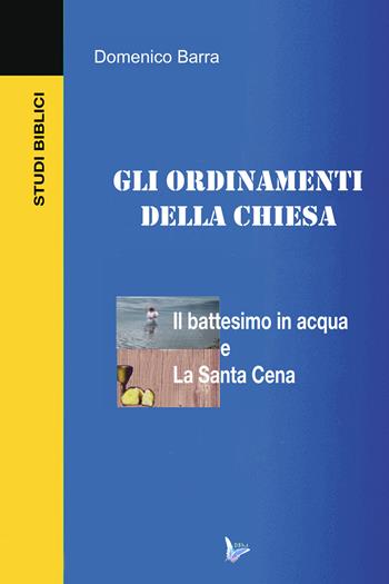 Gli ordinamenti della Chiesa - Domenico Barra - Libro Youcanprint 2017, Youcanprint Self-Publishing | Libraccio.it