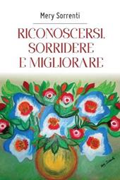 Riconoscersi, sorridere e migliorare