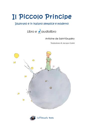 Il Piccolo Principe. Ediz. integrale. Con File audio per il download - Antoine de Saint-Exupéry - Libro Youcanprint 2017, Youcanprint Self-Publishing | Libraccio.it