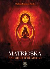 Matrioska. Frammenti di anime