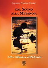 Dal sogno alla metànoia. Oltre l'illusione dell'identità
