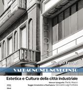 Valdagno nel Novecento. Estetica e cultura della città industriale