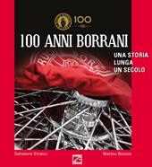 100 anni Borrani. Una storia lunga un secolo. Ediz. italiana e inglese