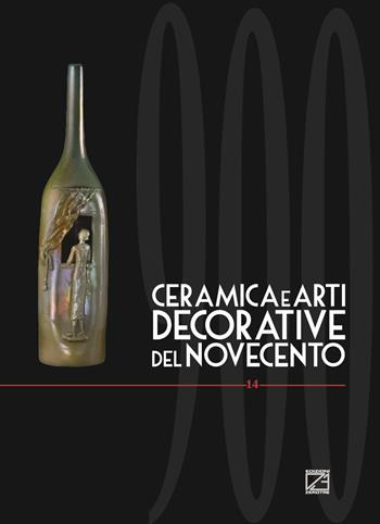 Ceramica e arti decorative del Novecento. Ediz. italiana e inglese. Vol. 14  - Libro Edizioni Zerotre 2024 | Libraccio.it
