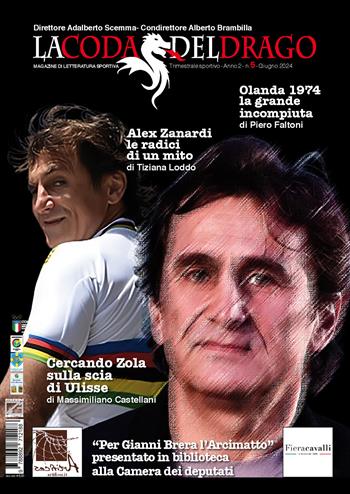 La coda del drago. Magazine di letteratura sportiva. Nuova ediz.. Vol. 5  - Libro Edizioni Zerotre 2024, La coda del drago | Libraccio.it