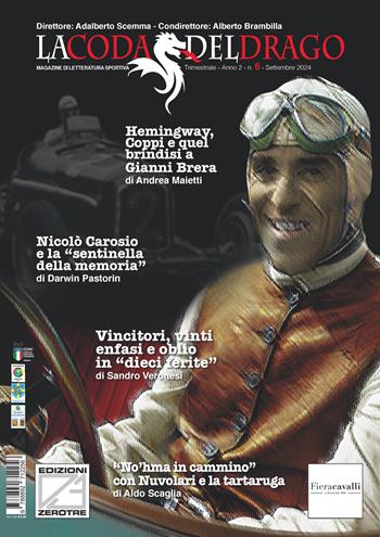La coda del drago. Magazine di letteratura sportiva. Nuova ediz.. Vol. 6  - Libro Edizioni Zerotre 2024, La coda del drago | Libraccio.it