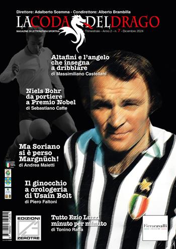 La coda del drago. Magazine di letteratura sportiva. Vol. 7  - Libro Edizioni Zerotre 2024, La coda del drago | Libraccio.it