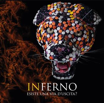 Inferno. Esiste una via d'uscita?  - Libro Edizioni Zerotre 2025, Arte etica | Libraccio.it