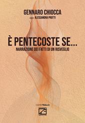 È Pentecoste se.... Narrazione dei fatti di un risveglio