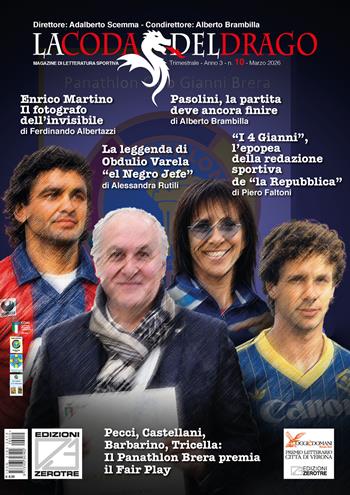 La coda del drago. Magazine di letteratura sportiva. Vol. 10  - Libro Edizioni Zerotre 2026, La coda del drago | Libraccio.it