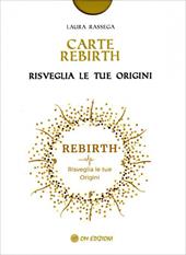 Carte Rebirth. Risveglia le tue origini. Con Libro