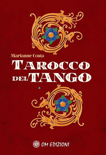 Il tarocco del tango. Con 78 Carte - Marianne Costa - Libro OM 2023, Tarocchi | Libraccio.it