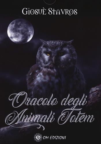 Oracolo degli animali totem. Con mazzo di carte - Giosuè Stavros - Libro OM 2023, Carte e tarocchi | Libraccio.it