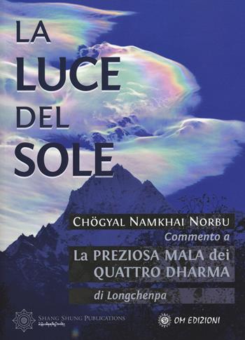 La luce del sole - Chögyal Namkhai Norbu - Libro OM 2024, I saggi | Libraccio.it