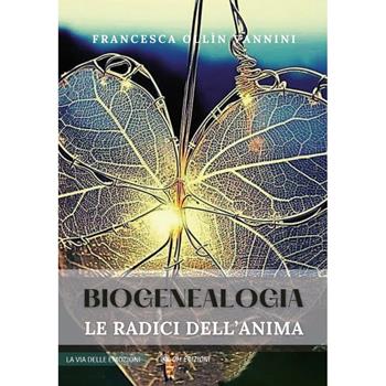 Biogenealogia. Le radici dell'anima - Francesca Ollin Vannini - Libro OM 2025 | Libraccio.it