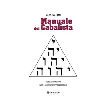 Manuale del cabalista - Aldo Sollami - Libro OM 2025 | Libraccio.it