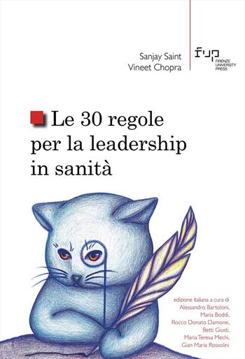Le 30 regole per la leadership in sanità - Sanjay Saint, Vineet Chopra - Libro Firenze University Press 2022, Studi e saggi | Libraccio.it