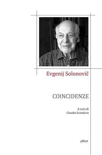 Coincidenze - Evgenij Solonovic - Libro Elliot 2021, Poesia | Libraccio.it